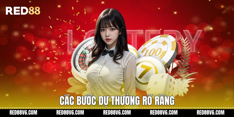 Trải Nghiệm Dự Thưởng Xổ Số Vietlott RED88 Minh Bạch, Hiện Đại 3 Các bước dự thưởng rõ ràng