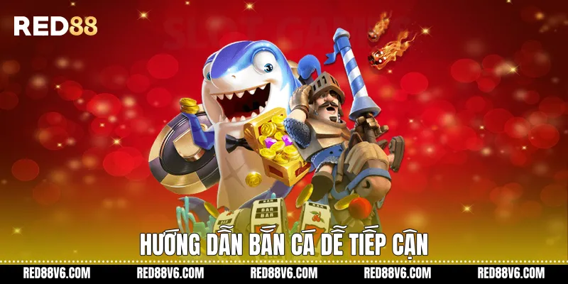 Bắn Cá Nhân Ngư Trên RED88 Trải Nghiệm Giải Trí Sinh Động 3 Hướng dẫn bắn cá dễ tiếp cận