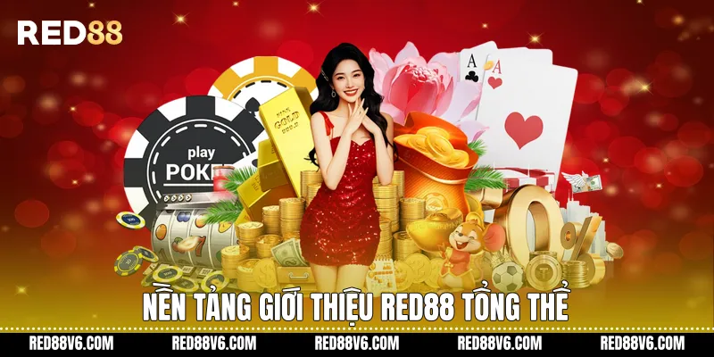 Nền tảng Giới thiệu RED88 tổng thể
