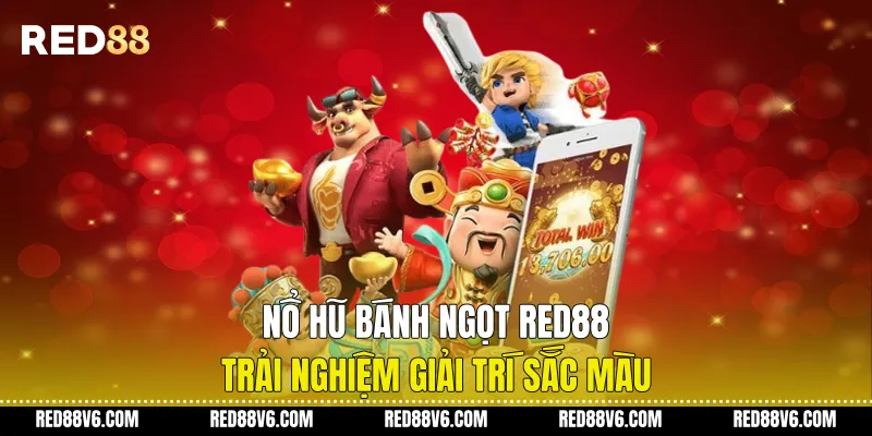 Nổ Hũ Bánh Ngọt RED88 Trải Nghiệm Giải Trí Sắc Màu 7 Nổ Hũ Bánh Ngọt RED88 Trải Nghiệm Giải Trí Sắc Màu