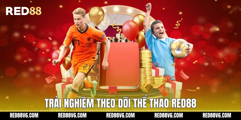 Trải nghiệm theo dõi thể thao RED88